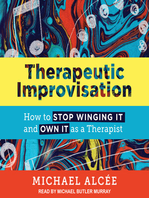 cover image of Therapeutic Improvisation
